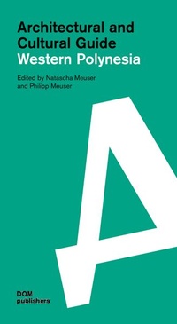 Enlarge image Cover: Western Polynesia. Architectural and Cultural Guide - DOM publishers