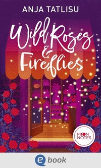Enlarge image Cover: Wild Roses & Fireflies - Moon Notes
