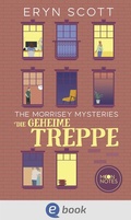 Cover: The Morrisey Mysteries 2. Die geheime Treppe - Moon Notes