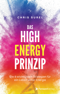Abbildung von: Das High Energy Prinzip - ForwardVerlag