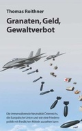 Cover: Granaten, Geld, Gewaltverbot - Buchschmiede von Dataform Media GmbH