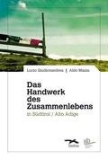 Cover: Das Handwerk des Zusammenlebens in S&uuml;dtirol / Alto Adige - alphabeta