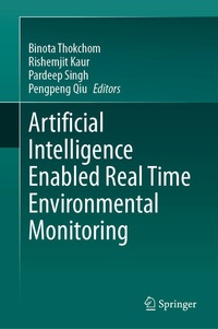 Enlarge image Cover: Artificial Intelligence Enabled Real Time Environmental Monitoring - Springer