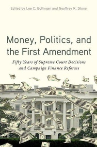 Enlarge image Cover: Money, Politics, and the First Amendment - Oxford University Press Inc