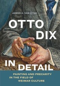Cover: Otto Dix in Detail - University of Chicago Press