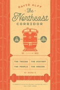 Cover: The Northeast Corridor - University of Chicago Press