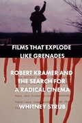 Cover: Films That Explode Like Grenades - University of Chicago Press