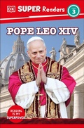 Cover: DK Super Readers Level 3 Pope Leo XIV - DK Children