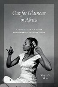 Cover: Out for Glamour in Africa - The University of Michigan Press