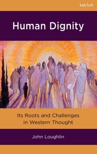 Enlarge image Cover: Human Dignity - T.& T.Clark Ltd