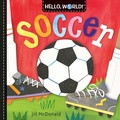 Cover: Hello, World! Soccer - Random House Inc