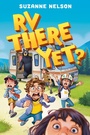 Cover: RV There Yet? - Knopf Books for Young Readers