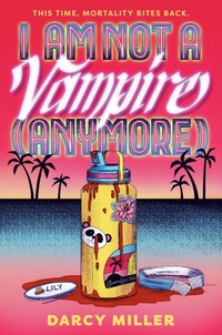 Enlarge image Cover: I Am Not a Vampire (Anymore) - Random House Books for Young Readers