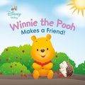 Cover: Winnie the Pooh Makes a Friend! (Disney Baby) - Disney - RHCB