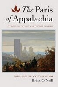 Enlarge image Cover: The Paris of Appalachia - Carnegie-Mellon University Press