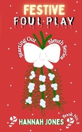 Cover: Festive Foul Play - Hannah Jones