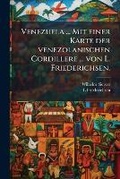 Cover: Venezuela ... Mit einer Karte der venezolanischen Cordillere ... von L. Friederichsen. - Hutson Street Press