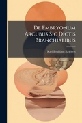 Bild: De Embryonum Arcubus Sic Dictis Branchialibus - Hutson Street Press