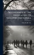 Cover: Proceedings At The Dedication Of Goldwin Smith Hall - Hutson Street Press