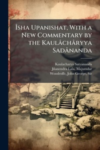 Abbildung von: Ã&#142;sha Upanishat, With a New Commentary by the Kaulâchâryya Sadânanda - Creative Media Partners, LLC