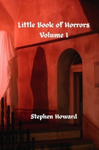 Enlarge image Cover: Little Book of Horrors - Stephen Howard