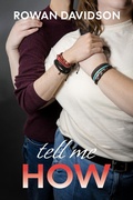 Cover: Tell Me How - Ash and Rowan Books