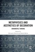Cover: Metaphysics and Aesthetics of Decoration - Routledge