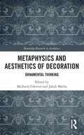 Cover: Metaphysics and Aesthetics of Decoration - Routledge