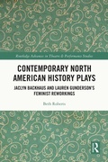 Cover: Contemporary North American History Plays - Routledge