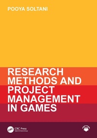 Enlarge image Cover: Research Methods and Project Management in Games - CRC Press