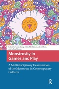 Cover: Monstrosity in Games and Play - Routledge