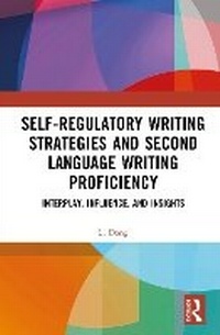 Bild: Self-regulatory Writing Strategies and Second Language Writing Proficiency - Routledge
