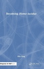 Cover: Becoming Homo lucidus - CRC Press