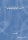 Cover: Research Methods and Project Management in Games - CRC Press