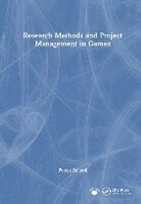 Enlarge image Cover: Research Methods and Project Management in Games - CRC Press