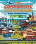 Cover: Why Communities Need Engineers - Orca Book Publishers