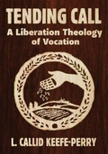 Cover: Tending Call: A Liberation of Vocation - Orbis Books