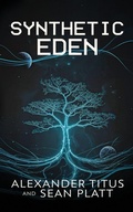 Cover: Synthetic Eden - Sterling and Stone