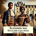 Cover: Kraljevske boje - Life is a Story Problem LLC
