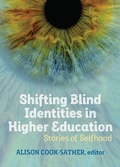 Cover: Shifting Blind Identities in Higher Education - Lever Press