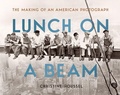 Cover: Lunch on a Beam - Brandeis University Press