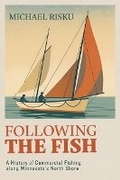 Cover: Following the Fish - Minnesota Historical Society Press