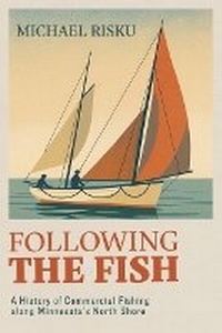 Enlarge image Cover: Following the Fish - Minnesota Historical Society Press