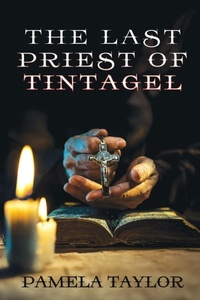 Enlarge image Cover: The Last Priest of Tintagel - BLACK ROSE WRITING