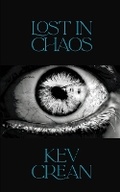 Cover: Lost In Chaos - Kev Crean