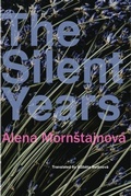 Cover: The Silent Years - Seagull Books London Ltd