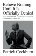 Cover: Believe Nothing until It Is Officially Denied - Verso Books