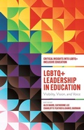 Cover: LGBTQ+ Leadership in Education - Emerald Publishing Limited