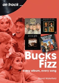 Enlarge image Cover: Bucks Fizz On Track - Sonicbond Publishing