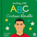 Cover: Lullaby Legends: ABC of Cristiano Ronaldo - Gemini Children's Books Limited